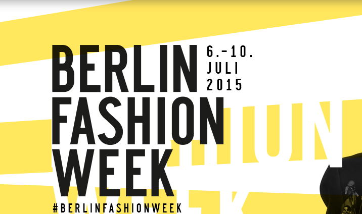 Berlin Fashion week 6. bis 10. Juli